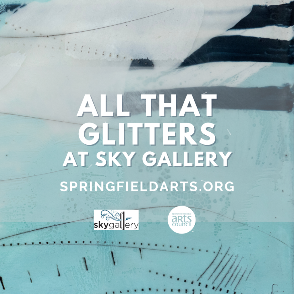 Sky Gallery Call for Artists: All That Glitters