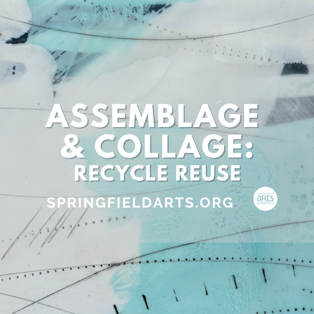Call for Artists: Assemblage & Collage