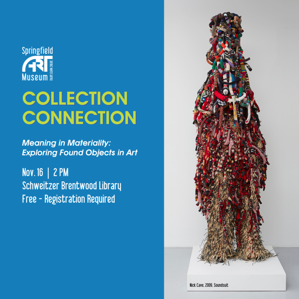 Collection Connection: Meaning in Materiality: Exploring Found Objects in Art